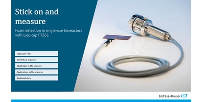 Foam detection in single-use bioreactors with Liquicap FTZ61